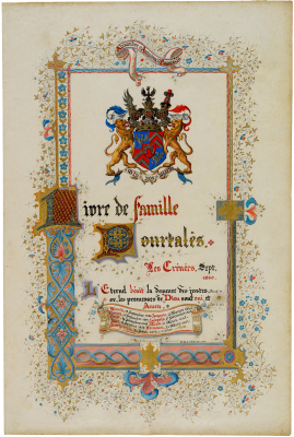 Page de titre du «Livre de famille Pourtalès» (Les Crénées, 1860-1876), enluminures sur parchemin, 1876.
